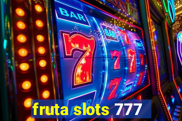 fruta slots 777 - mega jackpot